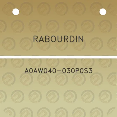 rabourdin-a0aw040-030p0s3