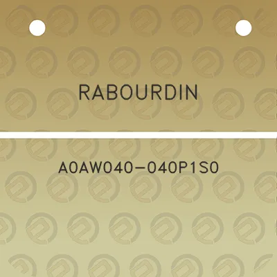 rabourdin-a0aw040-040p1s0