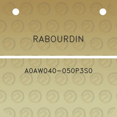 rabourdin-a0aw040-050p3s0