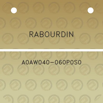 rabourdin-a0aw040-060p0s0