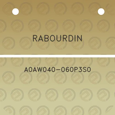 rabourdin-a0aw040-060p3s0