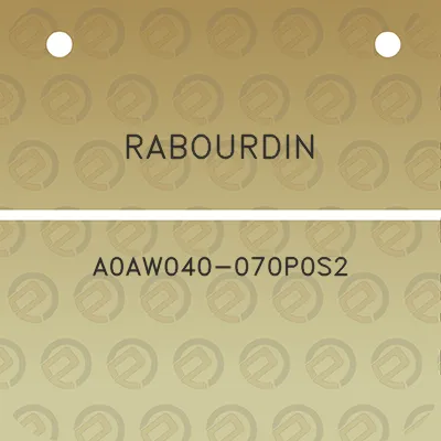 rabourdin-a0aw040-070p0s2