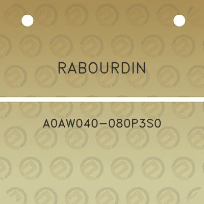 rabourdin-a0aw040-080p3s0