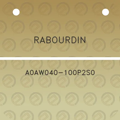 rabourdin-a0aw040-100p2s0