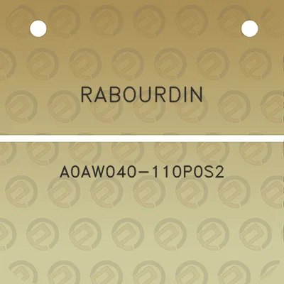 rabourdin-a0aw040-110p0s2