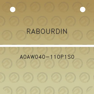 rabourdin-a0aw040-110p1s0