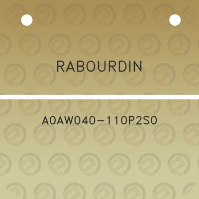 rabourdin-a0aw040-110p2s0