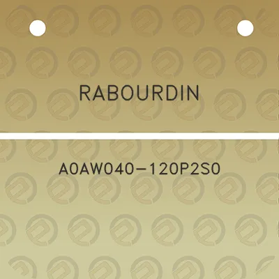 rabourdin-a0aw040-120p2s0