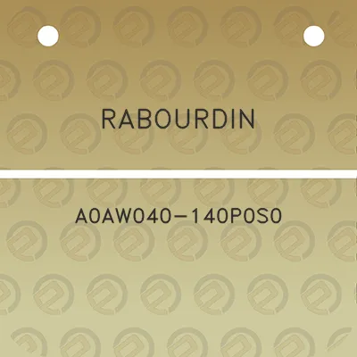 rabourdin-a0aw040-140p0s0