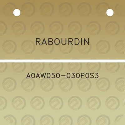 rabourdin-a0aw050-030p0s3