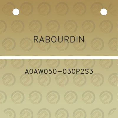 rabourdin-a0aw050-030p2s3