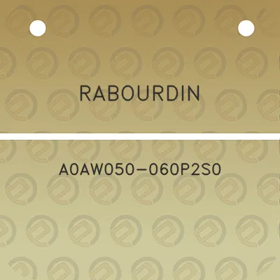 rabourdin-a0aw050-060p2s0