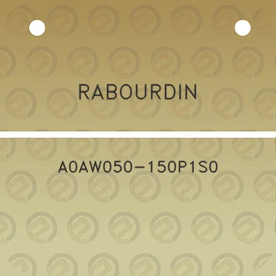 rabourdin-a0aw050-150p1s0