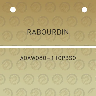 rabourdin-a0aw080-110p3s0