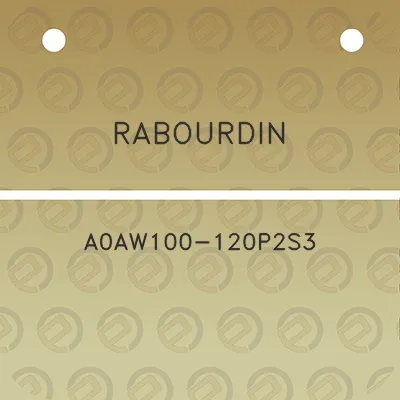 rabourdin-a0aw100-120p2s3