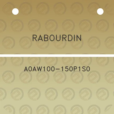 rabourdin-a0aw100-150p1s0