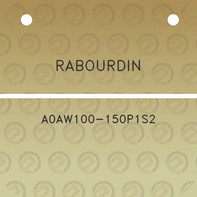 rabourdin-a0aw100-150p1s2