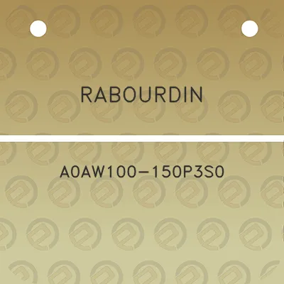 rabourdin-a0aw100-150p3s0