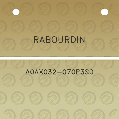 rabourdin-a0ax032-070p3s0