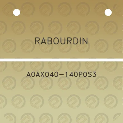 rabourdin-a0ax040-140p0s3