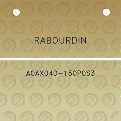 rabourdin-a0ax040-150p0s3