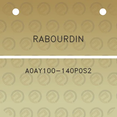 rabourdin-a0ay100-140p0s2