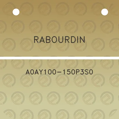 rabourdin-a0ay100-150p3s0