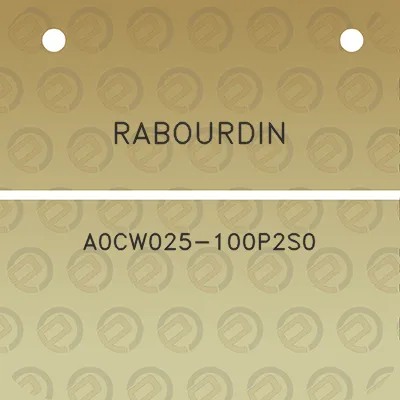 rabourdin-a0cw025-100p2s0