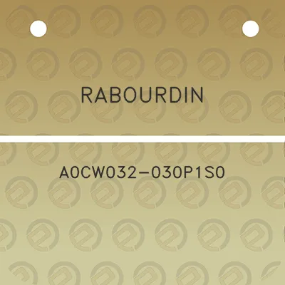 rabourdin-a0cw032-030p1s0