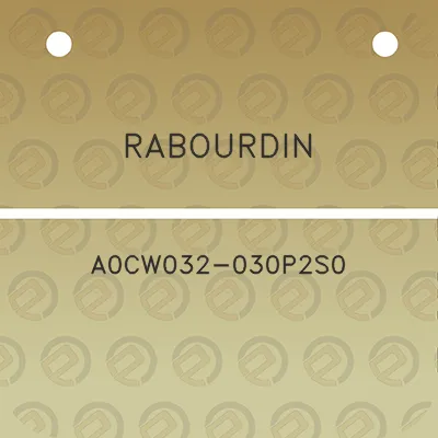 rabourdin-a0cw032-030p2s0