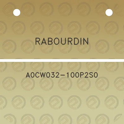 rabourdin-a0cw032-100p2s0