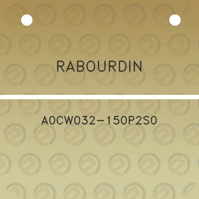 rabourdin-a0cw032-150p2s0