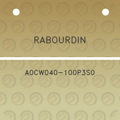 rabourdin-a0cw040-100p3s0