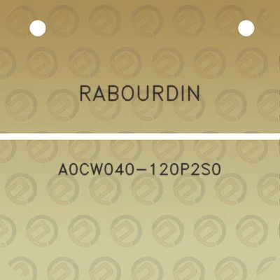 rabourdin-a0cw040-120p2s0