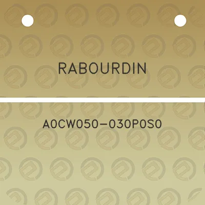 rabourdin-a0cw050-030p0s0