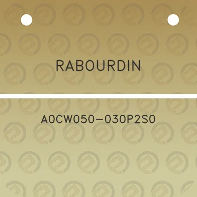 rabourdin-a0cw050-030p2s0