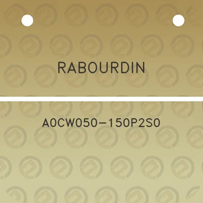 rabourdin-a0cw050-150p2s0