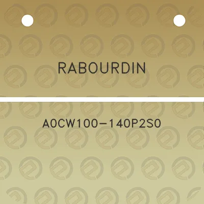 rabourdin-a0cw100-140p2s0