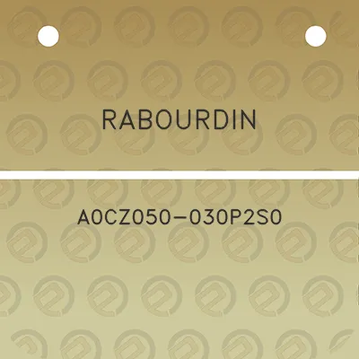 rabourdin-a0cz050-030p2s0