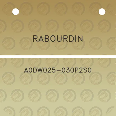 rabourdin-a0dw025-030p2s0