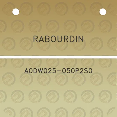 rabourdin-a0dw025-050p2s0