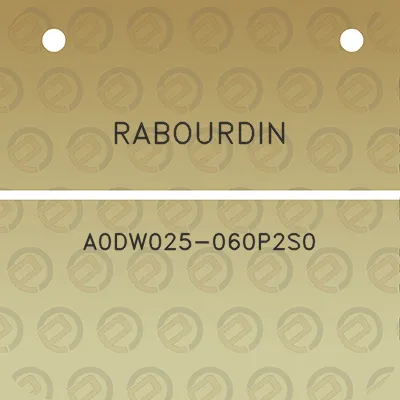 rabourdin-a0dw025-060p2s0