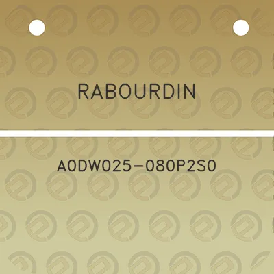 rabourdin-a0dw025-080p2s0