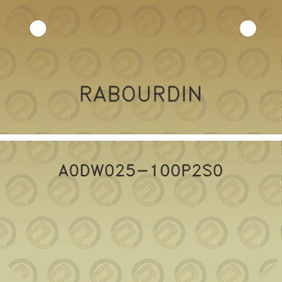 rabourdin-a0dw025-100p2s0