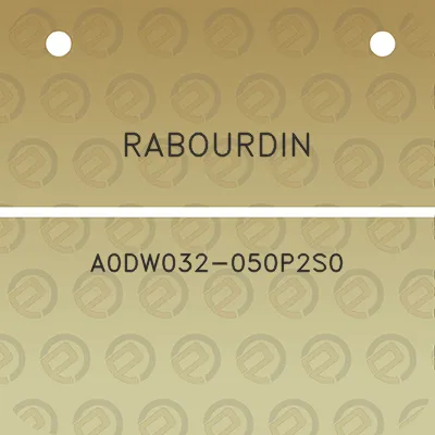 rabourdin-a0dw032-050p2s0