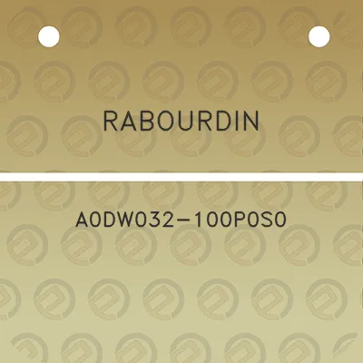 rabourdin-a0dw032-100p0s0