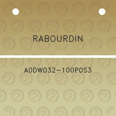 rabourdin-a0dw032-100p0s3