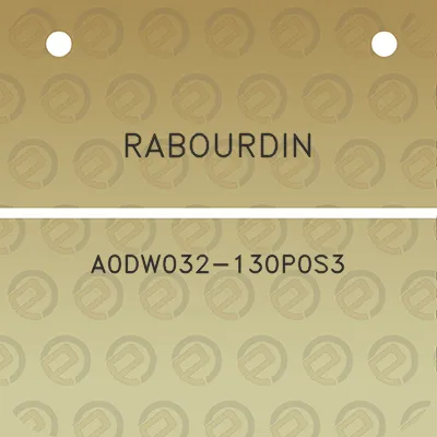 rabourdin-a0dw032-130p0s3