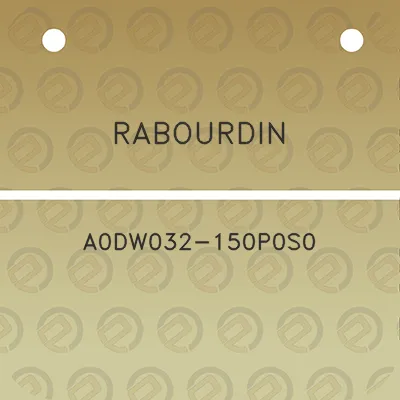 rabourdin-a0dw032-150p0s0