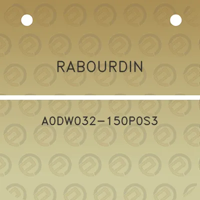 rabourdin-a0dw032-150p0s3